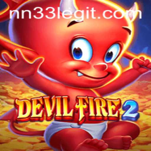 Discovering the Thrills of DevilFire2